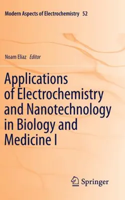 Immagine prodotto di Applications of Electrochemistry and Nanotechnology in Biology and Medicine I