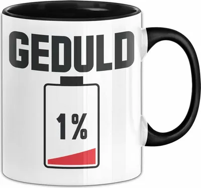 Produktbild von Humor Spruch Tasse Geduld 1% Geschenk Kaffee-Becher (Schwarz)