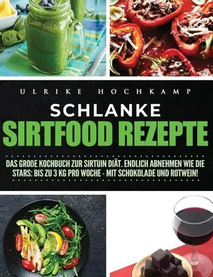 Produktbild von Schlanke Sirtfood Rezepte