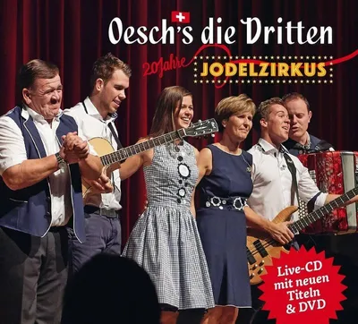 Zdjęcie produktu dla Oeschs Die Dritten: 20 lat jodłującego cyrku - (CD / Tytuł: H-P)