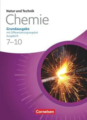 Obrázek produktu pro Natur und Technik - Chemie 7.-10. Schuljahr. Schülerbuch. Grundausgabe mit Differenzierungsangebot - Ausgabe N