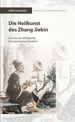 Produktbild von Die Heilkunst des Zhang Jiebin