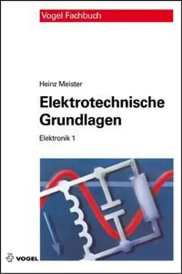 Immagine prodotto di Elektronik 1. Elektrotechnische Grundlagen