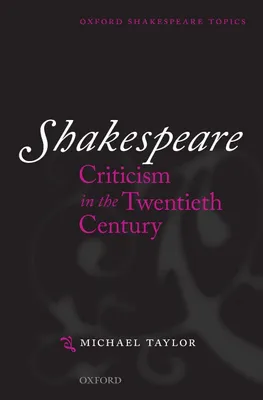Produktbild von Shakespeare Criticism in the Twentieth Century
