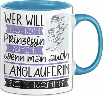 Produktbild von Langläuferin Tasse Geschenk Spruch Wer Will Schon Prinzessin Sein Wenn Man Auch Langläuferin Sein Kann (Blau)