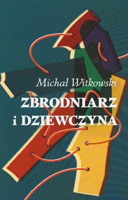 Produktbild von Zbrodniarz i dziewczyna