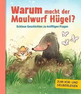 Obrázek produktu pro Warum macht der Maulwurf Hügel?
