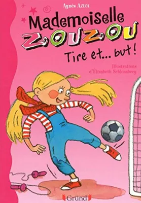 Image de Mlle Zouzou - Tome 14 : Tire et... But ! (14)