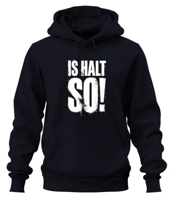 Produktbild von Is halt so! Lustig Spruch Geschenk Statement Ironie Humor Hoodie Kapuzenpullover, Navy, M