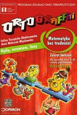 Zdjęcie produktu dla Tuszynska-Skubiszewska, C: Ortograffiti Matematyka bez trudn