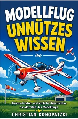 Produktbild von Modellflug Unnützes Wissen / Modellfliegen Buch