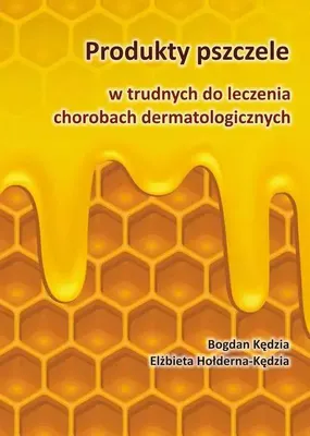 Immagine prodotto di Kedzia, B: Produkty pszczele w trudnych do leczenia chorobac