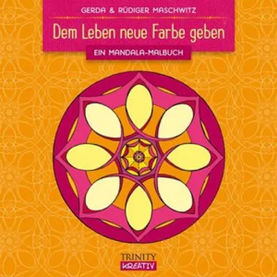 Produktbild von Maschwitz, G: Leben neue Farbe geben