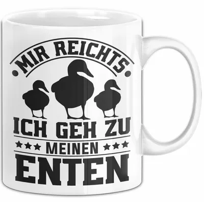 Produktbild von Mir Reichts Ich Geh Zu Meinen Enten Tasse Geschenk Für Enten-Liebhaber Kaffee-Becher (Weiß)