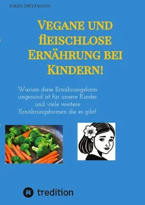 Produktbild von Vegane und fleischlose Ernährung bei Kindern!