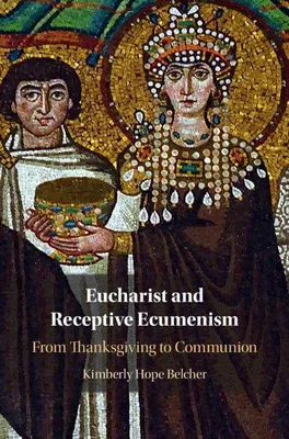 Produktbild von Eucharist and Receptive Ecumenism