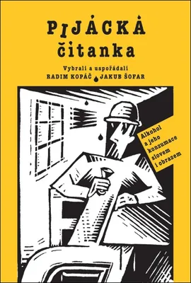 Image de Pijácka čítanka - Alkohol a jeho konzumace slovem i obrazem (Kopáč Radim)