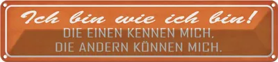 Produktbild von vianmo Blechschild 10x46 cm ich bin wie die einen Spruch Zitat