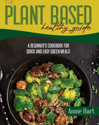Produktbild von The Plant Based Healthy Guide