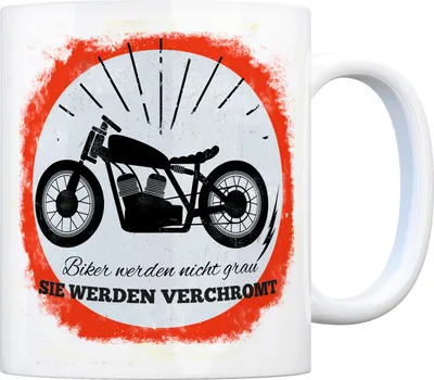 Produktbild von Kaffeebecher mit Motorrad Motiv und Spruch: Biker werden nicht alt, sie werden
