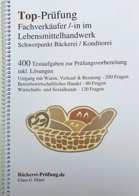 Produktbild von Top-Prüfung Fachverkäufer/in im Lebensmittelhandwerk - Schwerpunkt Bäckerei / Konditorei