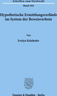 Produktbild von Hypothetische Ermittlungsverläufe im System der Beweisverbote.
