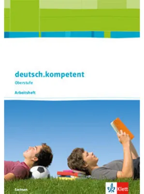 Produktbild von deutsch.kompetent. Arbeitsheft. Klasse 11-12. Ausgabe Sachsen ab 2017