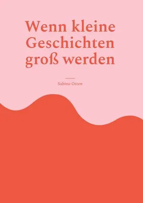 Produktbild von Wenn kleine Geschichten groß werden