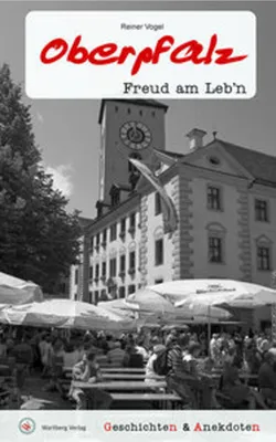 Image de Geschichten & Anekdoten aus der Oberpfalz