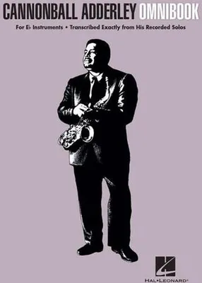 Obrázok produktu pre Cannonball Adderley Omnibook for E-Flat Instruments 50 Transcribed Jazz Solos for Alto Saxophone & More Advanced Bebop Improvisation & Jazz Study Book Sheet Music for Eb Instruments