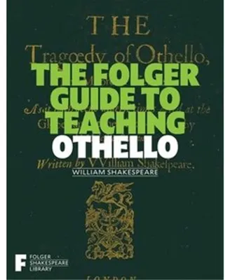 Productafbeelding van The Folger Guide to Teaching Othello