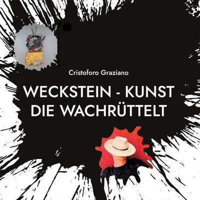 Produktbild von WECKSTEIN - Kunst die wachrüttelt