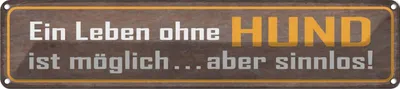 Produktbild von vianmo Blechschild 10x46 cm Leben ohne Hund ist sinnlos Spruch Zitat