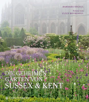 Produktbild von Die geheimen Gärten von Sussex und Kent