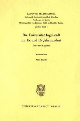 Zdjęcie produktu dla Die Universität Ingolstadt im 15. und 16. Jahrhundert.