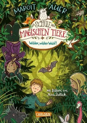 Produktbild von Die Schule der magischen Tiere 11: Wilder, wilder Wald!