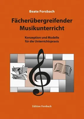 Produktbild von Forsbach, B: Fächerübergreifender Musikunterricht