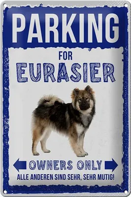 Produktbild von Blechschild Spruch 20x30cm parking for eurasier Hund