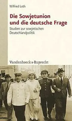 Zdjęcie produktu dla Loth, W: Sowjetunion und die deutsche Frage