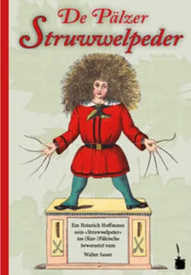 Obrázek produktu pro Der Struwwelpeter - De Pälzer Struwwelpeder