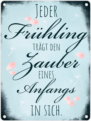 Produktbild von Jeder Frühling trägt den Zauber eines Anfangs in sich Metallschild in 15x20 cm