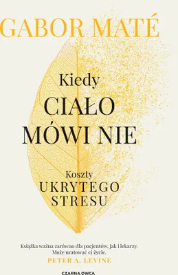 Obrázek produktu pro Kiedy ciało mówi nie. Koszty ukrytego stresu