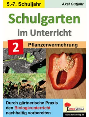 Zdjęcie produktu dla Schulgarten im Unterricht - Band 2 / Sekundarstufe