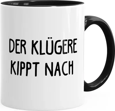 Produktbild von Der Klügere kippt nach Kaffeetasse Spruch Geschenk Büro Kollegen MoonWorks® schwarz unisize