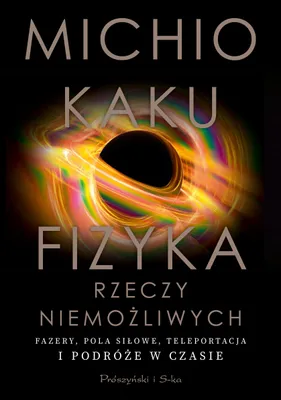 Produktbild von Fizyka rzeczy niemożliwych