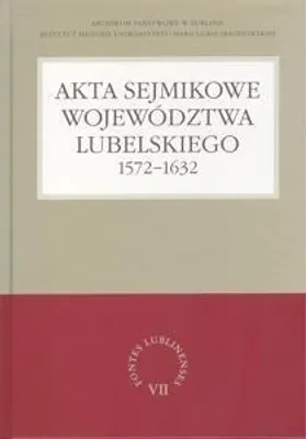 Produktbild von Akta sejmikowe województwa lubelskiego 1572-1632