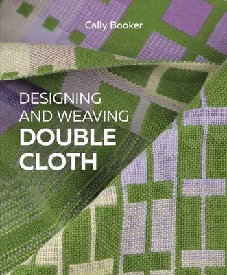 Obrázok produktu pre Designing and Weaving Double Cloth