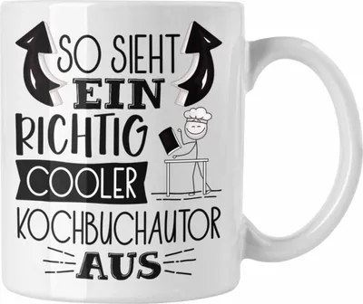 Produktbild von Trendation - So Sieht Ein Richtig Cooler Kochbuchautor Aus Geschenk Tasse Lustiger Spruch Geschenkidee (Weiß)