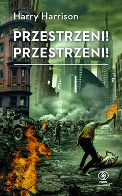 Zdjęcie produktu dla Przestrzeni! Przestrzeni! Powieść Harry'ego Harrisona