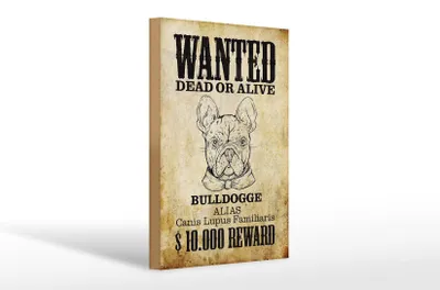 Produktbild von Holzschild Hund 20x30cm wanted dead Bulldogge Alias